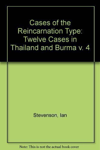 Libro Cases of the reincarnation type. Twelve cases in Thailand and Burma. Vol. 4, de Ian Stevenson